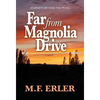 Far From Magnolia Drive - Hardcover