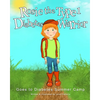 Rosie the Type 1 Diabetes Warrior Goes to Diabetes Summer Camp - Paperback