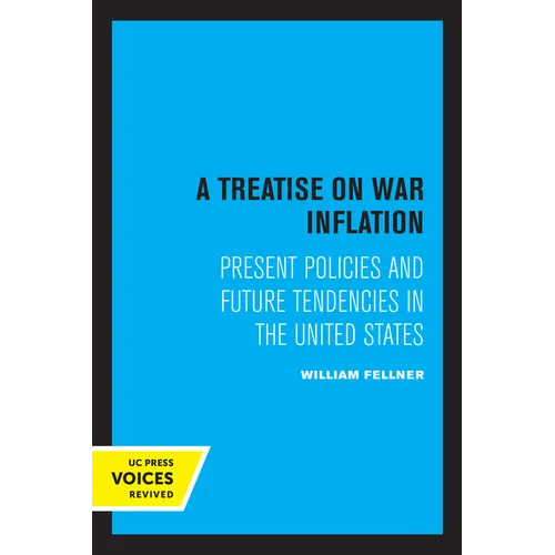 A Treatise on War Inflation: Present Policies and Future Tendencies in the United States - Paperback
