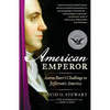 American Emperor: Aaron Burr's Challenge to Jefferson's America - Paperback
