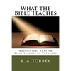 What the Bible Teaches: Propositions that the Bible Teaches in Theology - Paperback