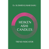 Heiken Ashi Candles: Trend indicator.... - Paperback