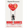 Mind Games of a Broken Heart: What You Need To Know Before Your Next Relationship - Paperback