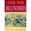 Civil War Blunders: Amusing Incidents from the War - Paperback