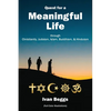 Quest for a Meaningful Life: through Christianity, Judaism, Islam, Buddhism, and Hinduism - Paperback