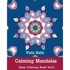 Calming Mandalas: Easy Coloring Book Vol.2: Adult coloring book for stress relieving and meditation. - Paperback