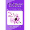 The Orphaned Generation: Estrangement Between Parents and Adult Children - Paperback
