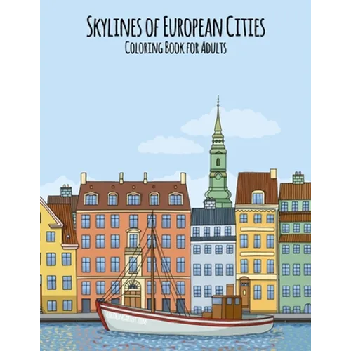 Skylines of European Cities Coloring Book for Adults - Paperback