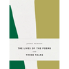 The Lives of the Poems and Three Talks - Paperback