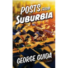 Posts from Suburbia - Paperback