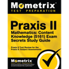 Praxis II Mathematics: Content Knowledge (5161) Exam Secrets: Praxis II Test Review for the Praxis II: Subject Assessments - Paperback