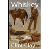 Whiskey: Frontier Western Adventure - Paperback