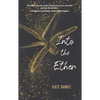 Into the Ether - Paperback