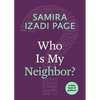 Who Is My Neighbor? - Paperback