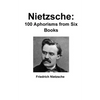 Nietzsche: 100 Aphorisms from Six Books - Paperback