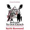 Welcome To Our Church: Guide To Creating New Member Packets - Paperback