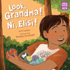 Look, Grandma! Ni, Elisi! - Hardcover