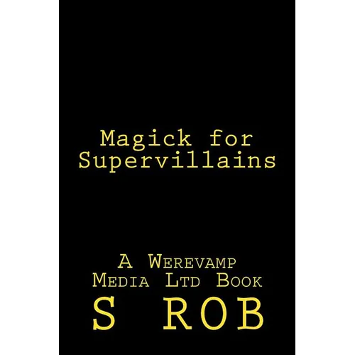 Magick for Supervillains - Paperback