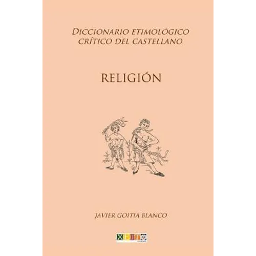 Religión: Diccionario etimológico crítico del Castellano - Paperback