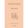 Religión: Diccionario etimológico crítico del Castellano - Paperback