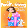 The Power Of Giving: Never-Ending Generosity And Gratitude - Hardcover