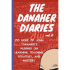The Danaher Diaries Volume 2: 100 More of John Danaher's Musings on Learning, Teaching, Strategy, and Mastery - Paperback