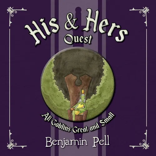 His & Hers Quest: All Goblins Great and Small - Paperback