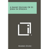 A Short History Of St. John In Ephesus - Paperback