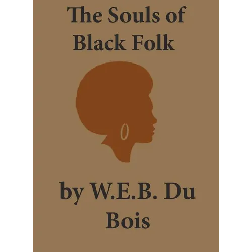 The Souls of Black Folk - Hardcover
