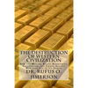 The Destruction of Western Civilization: How the Wealth, Racial Resentment, Colonialism, and Crimes Against Humanity Led to Its Demise - Paperback
