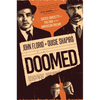 Doomed: Sacco, Vanzetti & the End of the American Dream - Hardcover