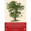 Applied Psychology for Foundation Year: Key Ideas for Foundation Courses - Paperback