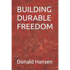 Building Durable Freedom - Paperback