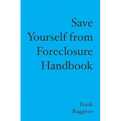 Save Yourself from Foreclosure Handbook - Paperback