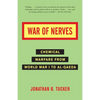 War of Nerves: Chemical Warfare from World War I to Al-Qaeda - Paperback