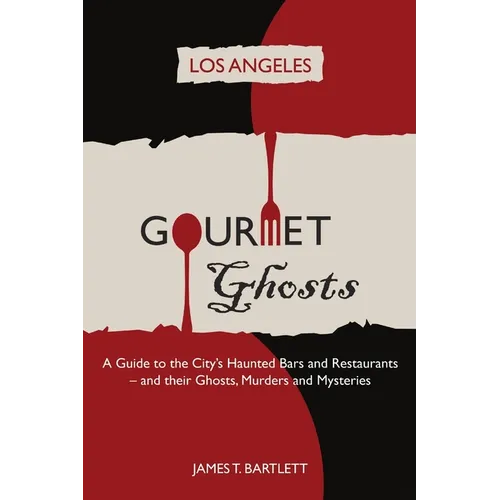 Gourmet Ghosts: Los Angeles - Paperback