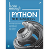 Learn Enough Python to Be Dangerous: Software Development, Flask Web Apps, and Beginning Data Science with Python - Paperback