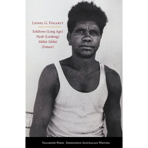 Eelahroo (Long Ago) Nyah (Looking) Möbö-Möbö (Future) - Paperback