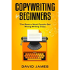 Copywriting for Beginners: The Basics Most People Get Wrong Writing Copy - Paperback