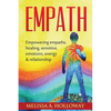 Empath: Empowering empaths, healing, sensitive emotions, energy & relationships - Paperback