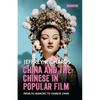 China and the Chinese in Popular Film: From Fu Manchu to Charlie Chan - Paperback