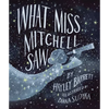 What Miss Mitchell Saw - Hardcover