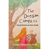 The Dream Compass: Using Dreams as Your Guide - Paperback