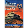 The Ghost Corps: Through Hell and High Water - Paperback