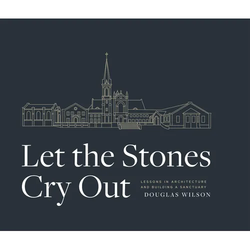 Let the Stones Cry Out - Hardcover