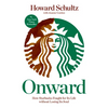 Onward: How Starbucks Fought for Its Life Without Losing Its Soul - Paperback