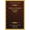 Studies In Chemical Dynamics (1896) - Paperback
