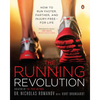 The Running Revolution: How to Run Faster, Farther, and Injury-Free--For Life - Paperback
