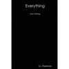 Everything and Nothing - Paperback