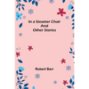 In a Steamer Chair and Other Stories - Paperback